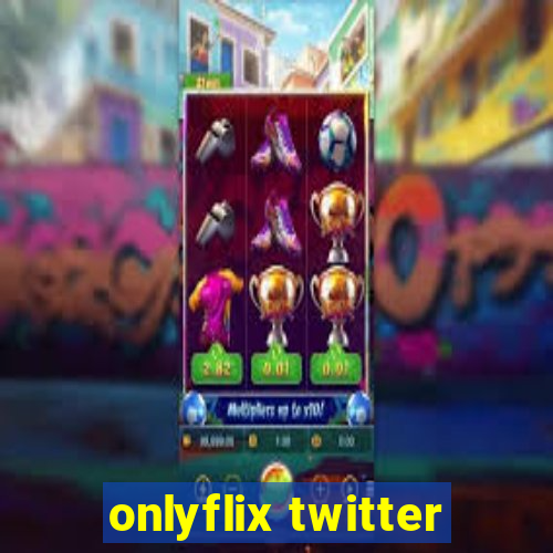 onlyflix twitter